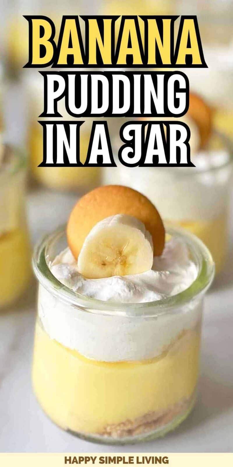Banana Pudding, whipped cream, fresh bananas and vanilla wafers in small jars.