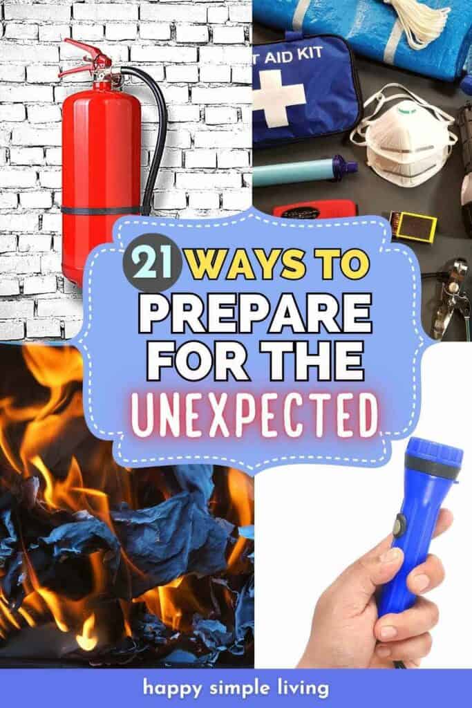 Collage with a fire extinguisher on a brick wall, emergency kit items, burning paper, and a hand holding a flashlight. Central text overlay reads: 21 Ways to Prepare for the Unexpected on a blue background.